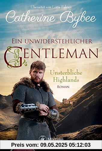 Ein unwiderstehlicher Gentleman (Unsterbliche Highlands, Band 2)