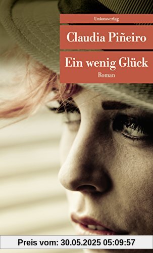 Ein wenig Glück (Unionsverlag Taschenbücher)