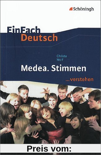EinFach Deutsch ...verstehen: Christa Wolf: Medea. Stimmen: Schulbuch