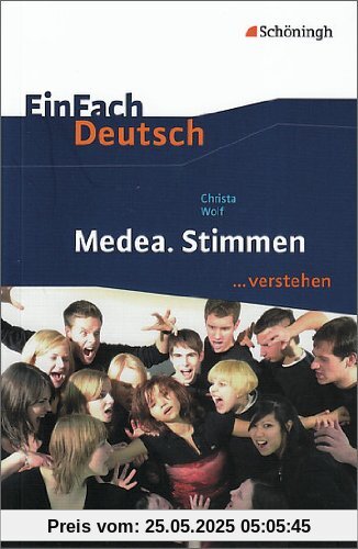 EinFach Deutsch ...verstehen: Christa Wolf: Medea. Stimmen: Schulbuch