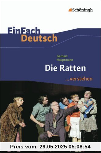 EinFach Deutsch ...verstehen: Gerhart Hauptmann: Die Ratten