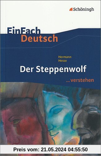EinFach Deutsch ...verstehen: Hermann Hesse: Der Steppenwolf
