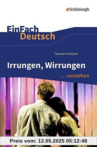 EinFach Deutsch ...verstehen: Theodor Fontane: Irrungen, Wirrungen