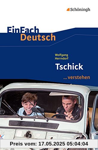 EinFach Deutsch ...verstehen: Wolfgang Herrndorf: Tschick