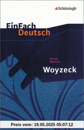 EinFach Deutsch Textausgaben: Georg Büchner: Woyzeck: Drama - Gymnasiale Oberstufe