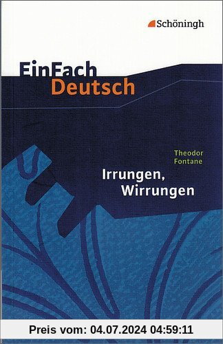 EinFach Deutsch Textausgaben: Theodor Fontane: Irrungen Wirrungen: Gymnasiale Oberstufe