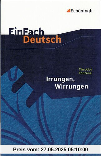 EinFach Deutsch Textausgaben: Theodor Fontane: Irrungen Wirrungen: Gymnasiale Oberstufe