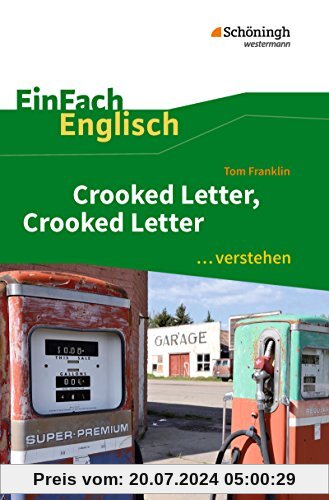 EinFach Englisch ...verstehen: Tom Franklin: Crooked Letter, Crooked Letter: Interpretationshilfe