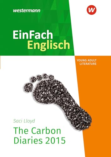 EinFach Englisch New Edition Textausgaben: The Carbon Diaries von Westermann Bildungsmedien Verlag GmbH