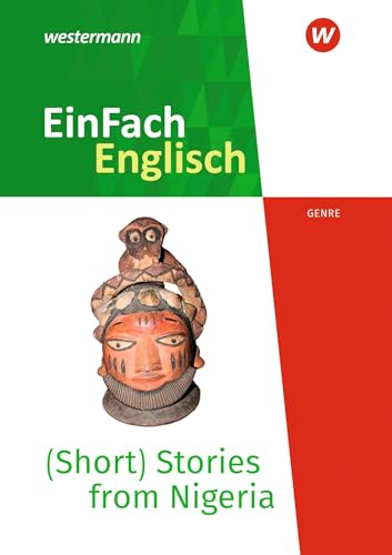 EinFach Englisch New Edition Textausgaben: (Short) Stories from Nigeria - Voices from the African Continent