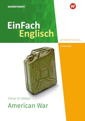 EinFach Englisch New Edition Unterrichtsmodelle: Omar El Akkad: American War