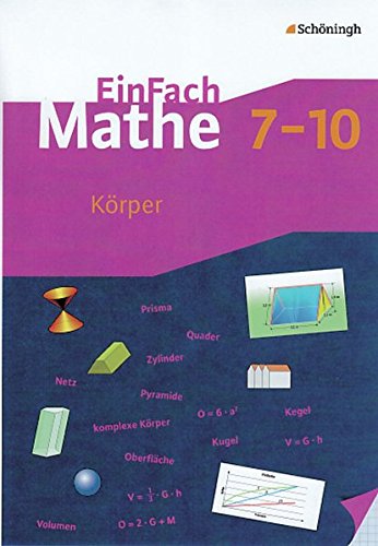 EinFach Mathe: Körper: Jahrgangsstufen 7-10 von Westermann Bildungsmedien Verlag GmbH