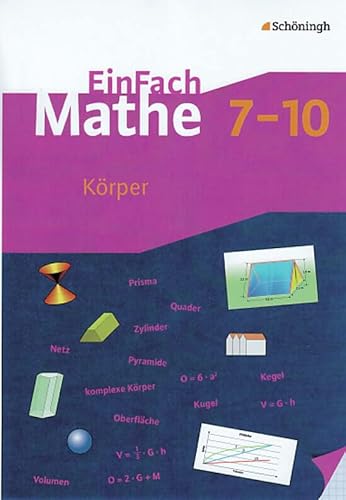 EinFach Mathe: Körper: Jahrgangsstufen 7-10 von SCHÖNINGH VERLAG IM WESTERMANN SCHULBUCH