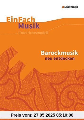 EinFach Musik: Barockmusik neu entdecken