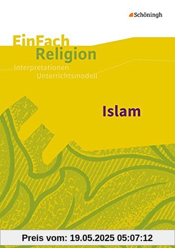 EinFach Religion: Islam: Jahrgangsstufen 5/6