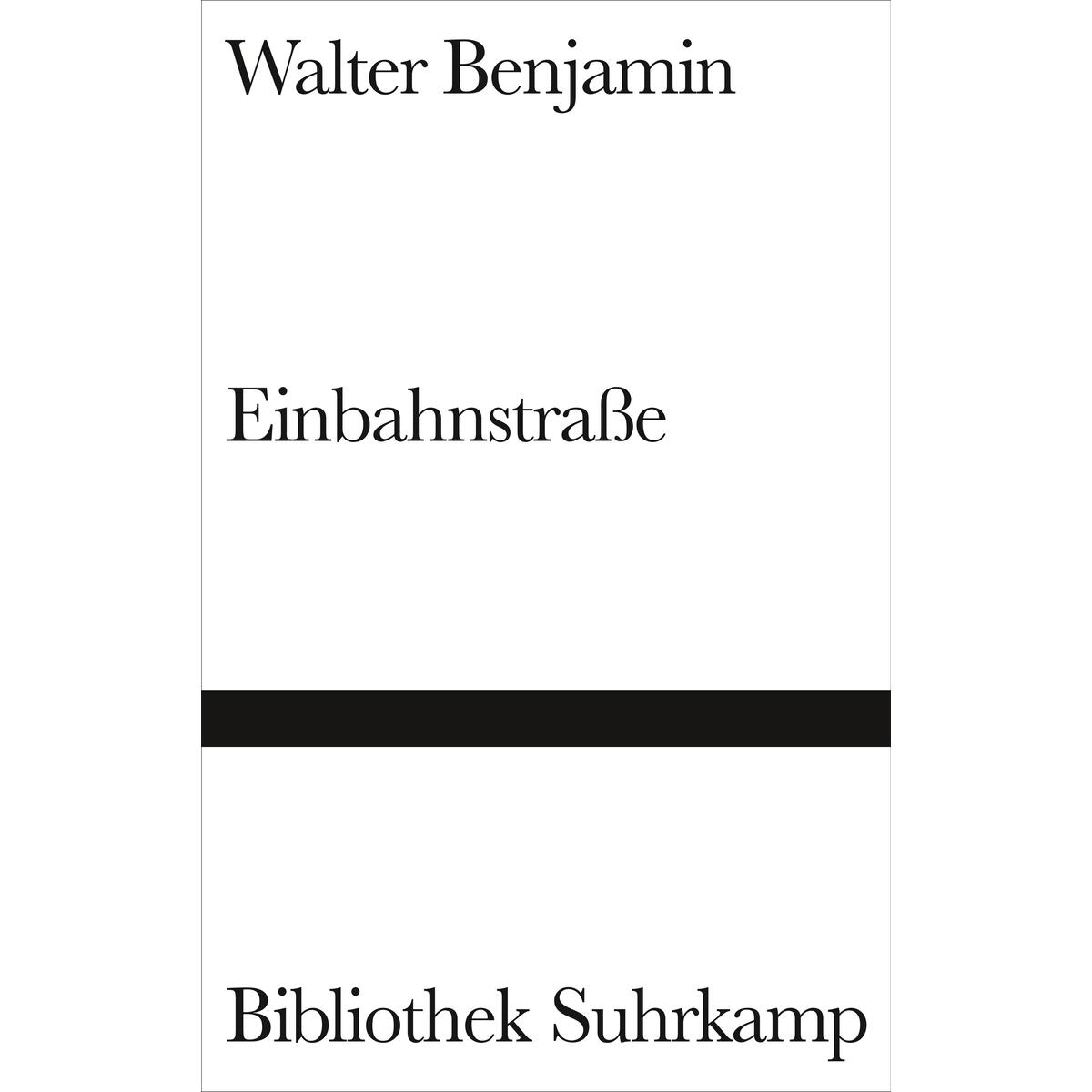Einbahnstraße Einbahnstraße von Suhrkamp Verlag