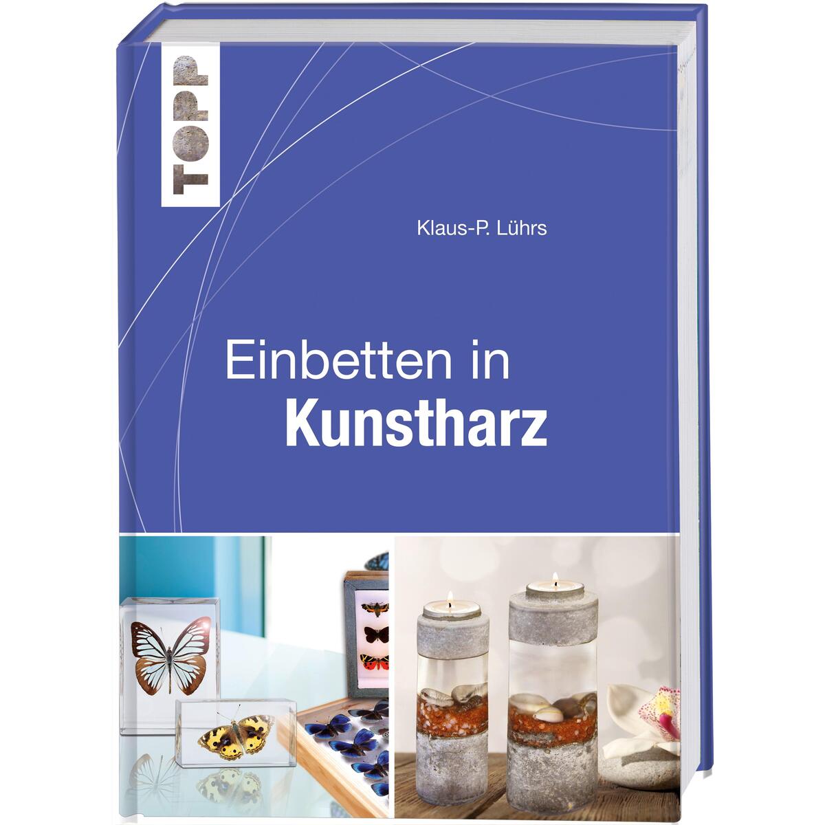 Einbetten in Kunstharz von Frech Verlag GmbH