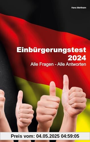 Einbürgerungstest 2024: Alle Fragen - Alle Antworten