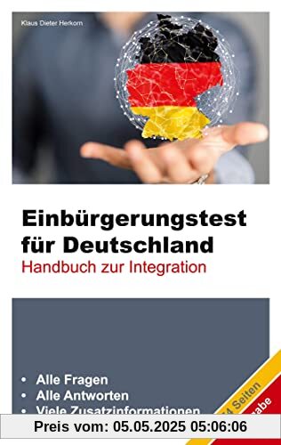 Einbürgerungstest für Deutschland - Ausgabe 2023: Handbuch zur Integration