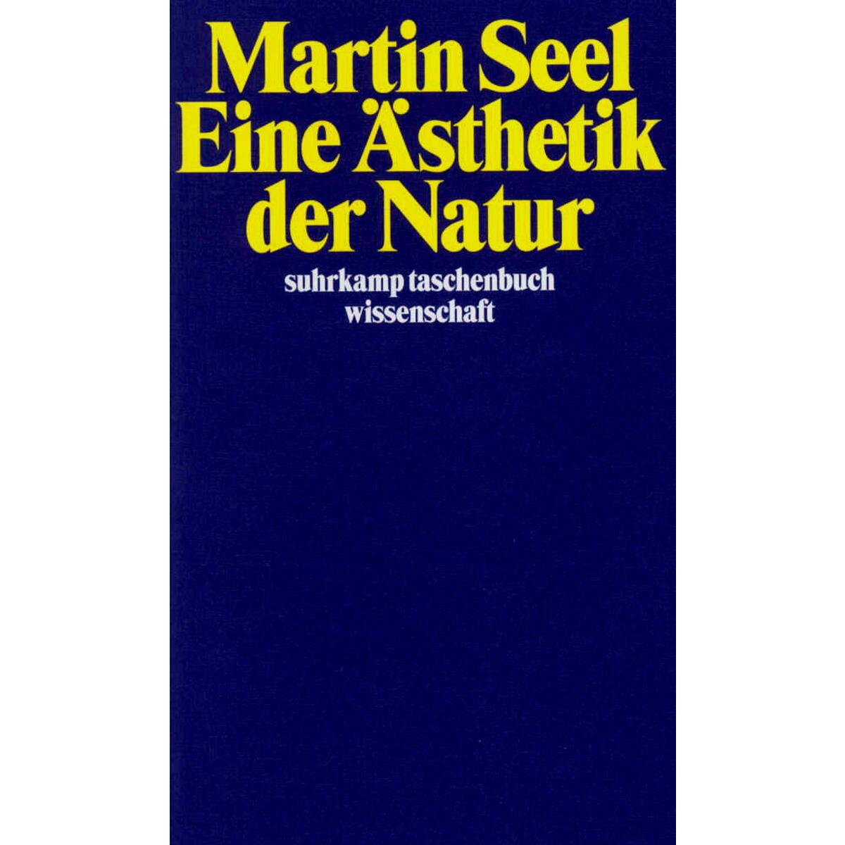 Eine Ästhetik der Natur von Suhrkamp Verlag AG