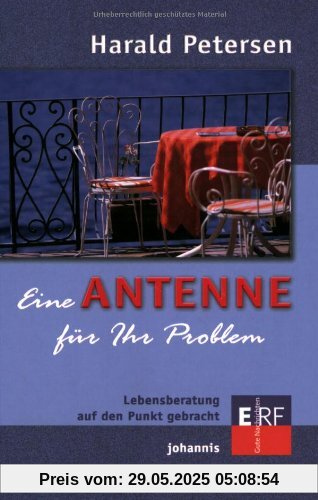 Eine ANTENNE für Ihr Problem: Lebensberatung auf den Punkt gebracht