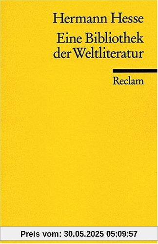 Eine Bibliothek der Weltliteratur Eine Bibliothek der Weltliteratur