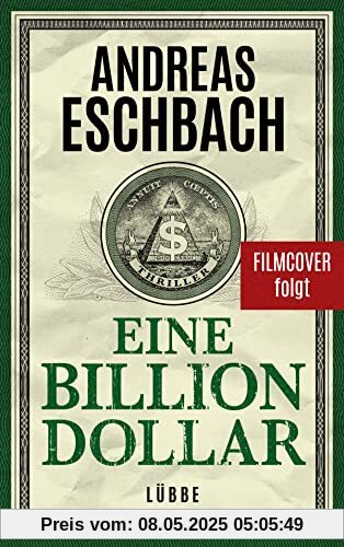 Eine Billion Dollar: Roman (Offenbarung 23)