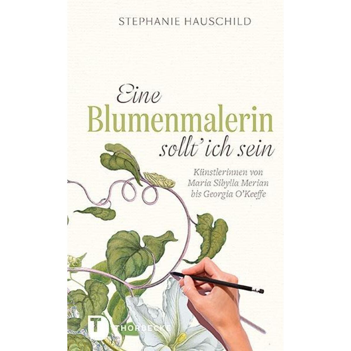 Eine Blumenmalerin sollt' ich sein Eine Blumenmalerin sollt' ich sein von Thorbecke
