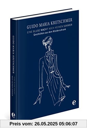 Eine Bluse macht noch keinen Sommer (limitierte Sonderausgabe): Geschichten aus dem Kleiderschrank