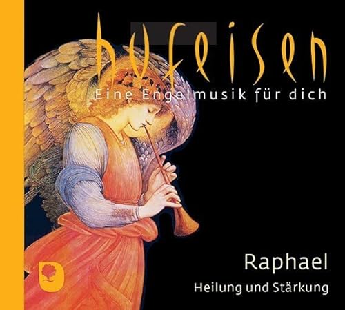 Eine Engelmusik für dich - Raphael von Eschbach