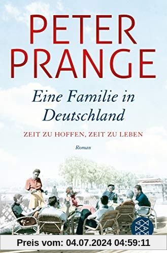 Eine Familie in Deutschland: Zeit zu hoffen, Zeit zu leben.