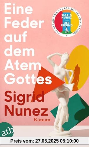 Eine Feder auf dem Atem Gottes: Roman Eine Feder auf dem Atem Gottes: Roman