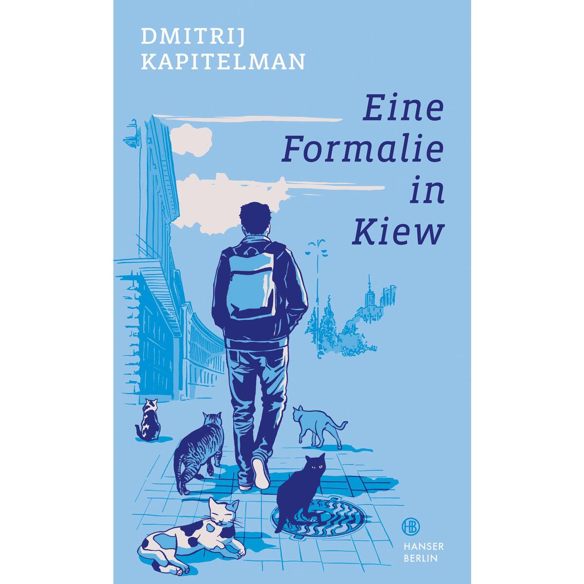 Eine Formalie in Kiew von Hanser Berlin