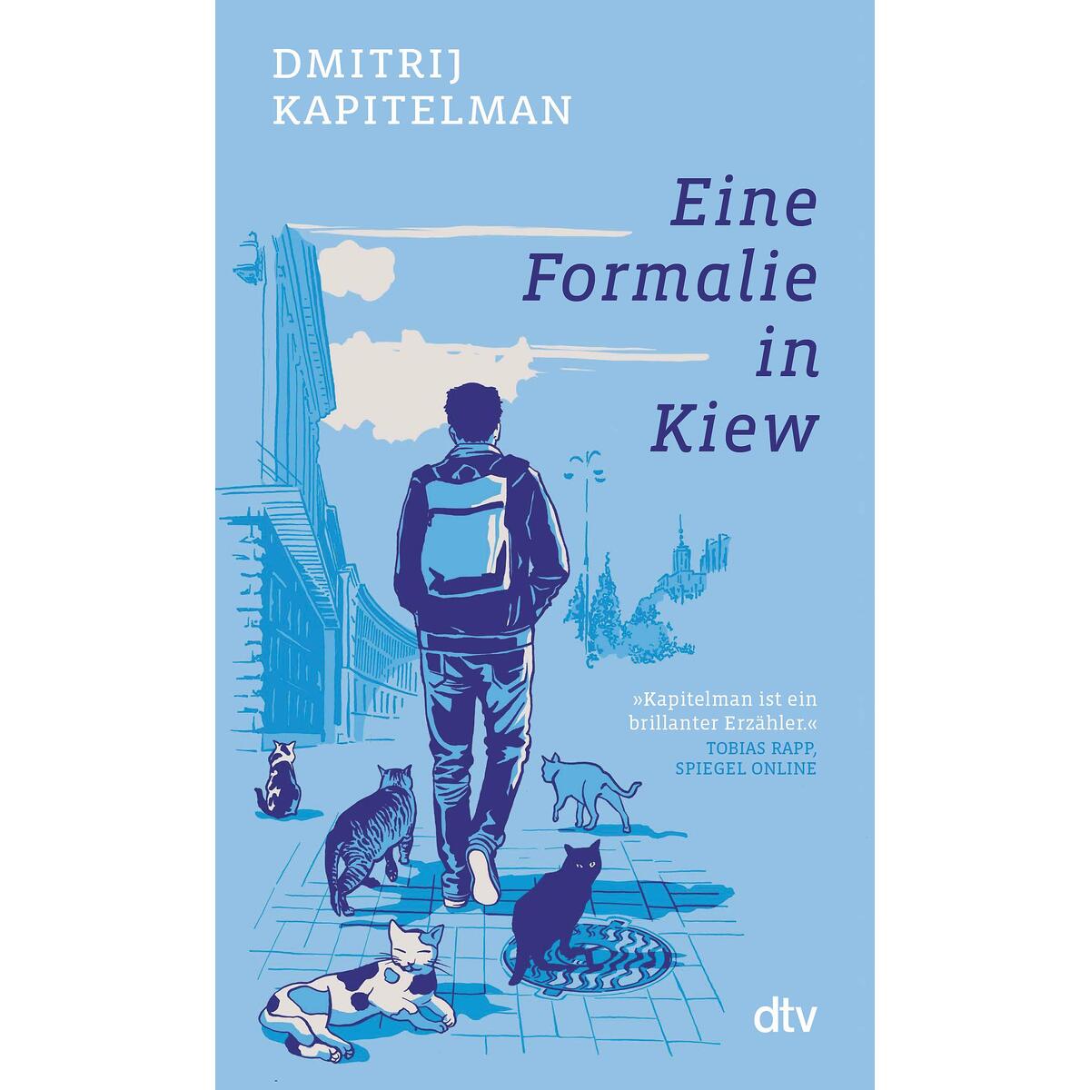 Eine Formalie in Kiew Eine Formalie in Kiew von dtv Verlagsgesellschaft