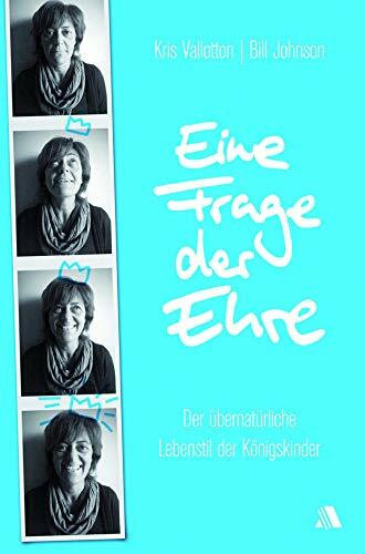 Eine Frage der Ehre: Der übernatürliche Lebensstil der Königskinder Eine Frage der Ehre: Der übernatürliche Lebensstil der Königskinder