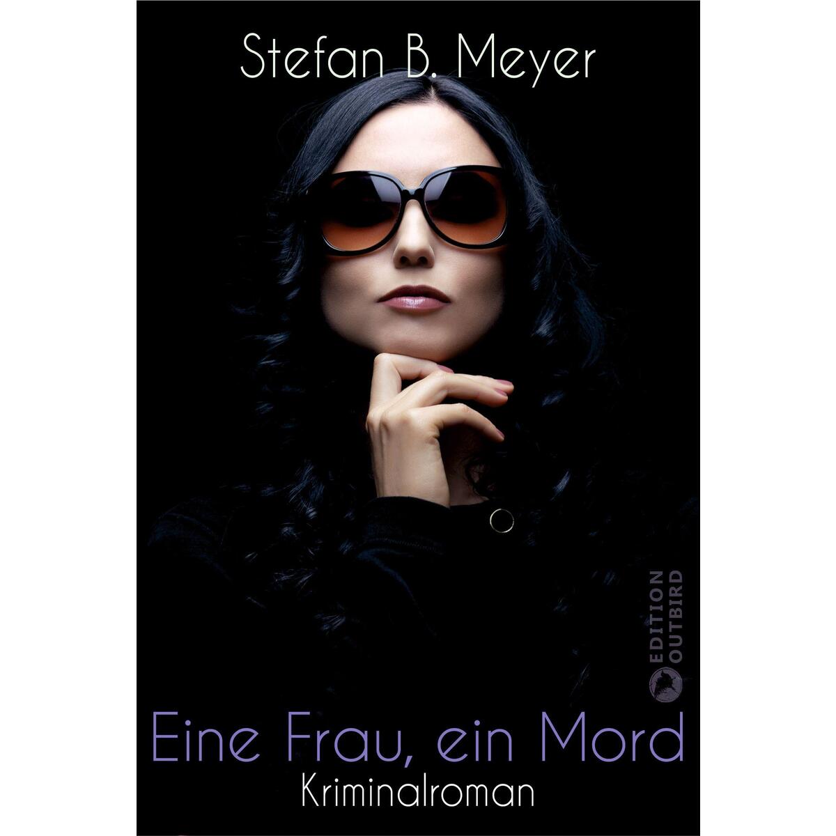Eine Frau, ein Mord von Edition Outbird