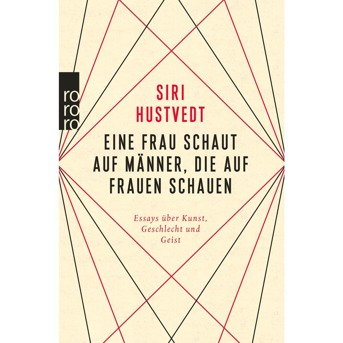 Eine Frau schaut auf Männer, die auf Frauen schauen Eine Frau schaut auf Männer, die auf Frauen schauen von Rowohlt Taschenbuch