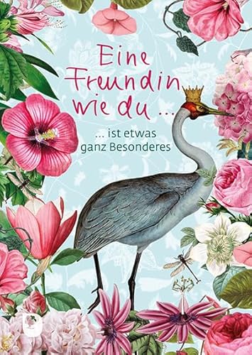 Eine Freundin wie du: ist etwas ganz Besonderes (Eschbacher Herzenswünsche) von Verlag am Eschbach