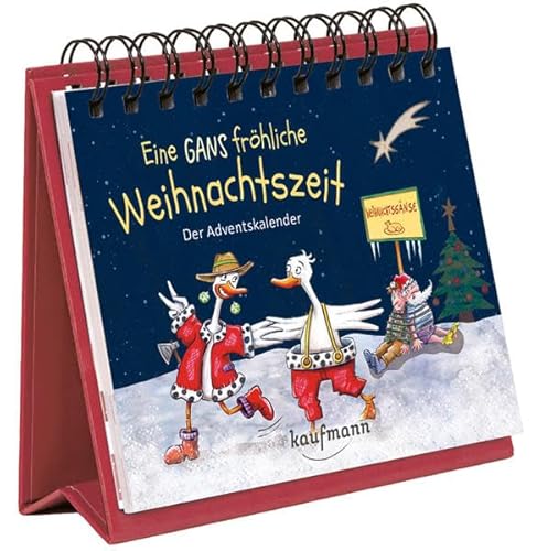 Eine GANS fröhliche Weihnachtszeit: Der Adventskalender (Comic-Adventskalender mit 24 lustigen Postkarten) von Kaufmann