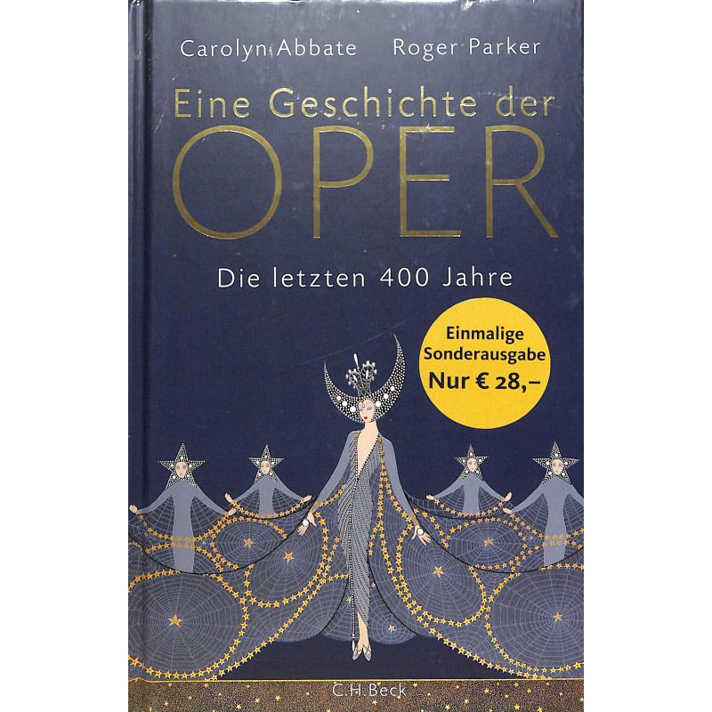Eine Geschichte der Oper - Die letzten 400 Jahre