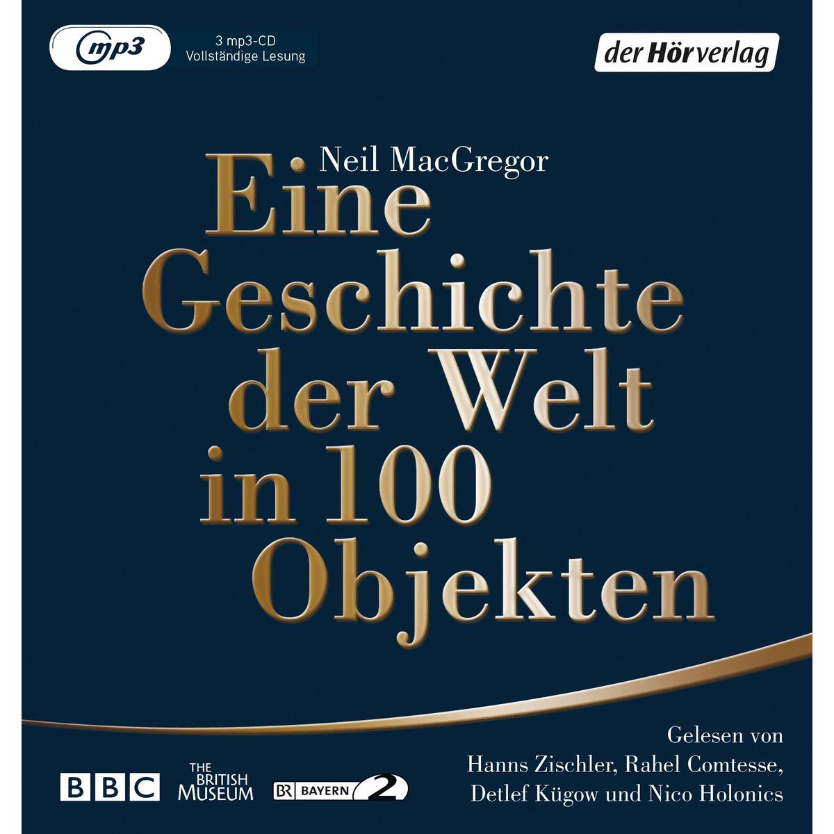 Eine Geschichte der Welt in 100 Objekten von Hoerverlag DHV Der