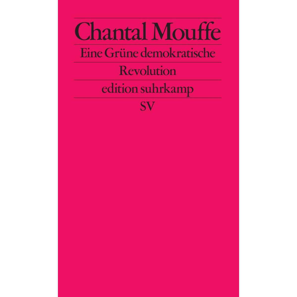 Eine Grüne demokratische Revolution Eine Grüne demokratische Revolution von Suhrkamp Verlag