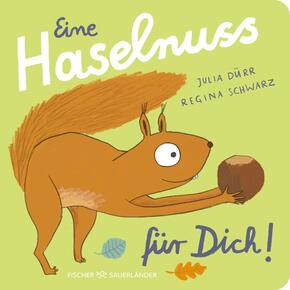 Eine Haselnuss für dich! Eine Haselnuss für dich!