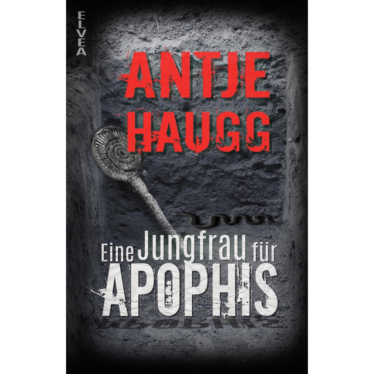 Eine Jungfrau für Apophis von Elvea Verlag