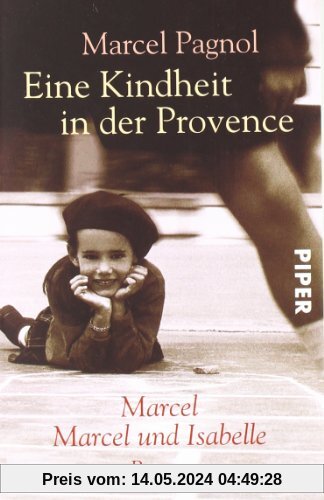 Eine Kindheit in der Provence: Marcel / Marcel und Isabelle