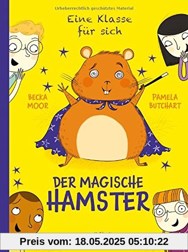 Eine Klasse für sich - Der magische Hamster: Band 3 Eine Klasse für sich - Der magische Hamster: Band 3
