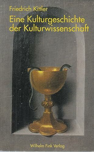Eine Kulturgeschichte der Kulturwissenschaft: 2. Auflage