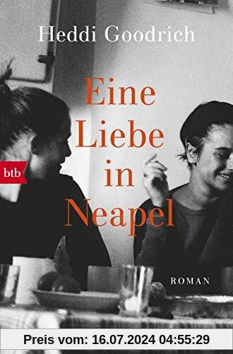 Eine Liebe in Neapel: Roman