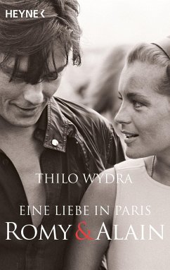 Eine Liebe in Paris - Romy und Alain von Heyne