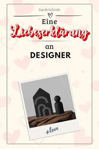 Eine Liebeserklärung an Designer - Die große Hommage - das perfekte Geschenk für Weihnachten und Geburtstag und jeden Anlass von FlipFlop